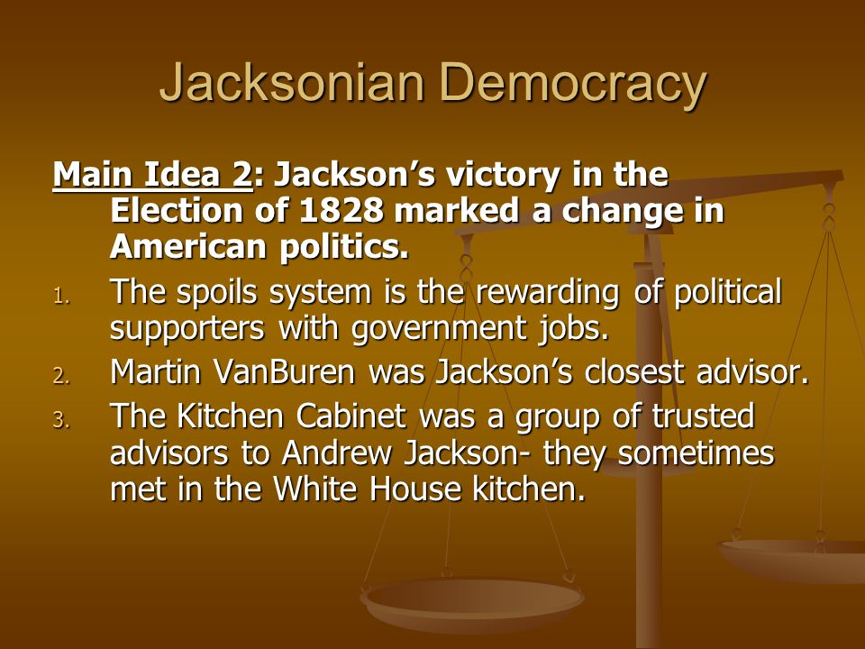 An analysis of the changes in the american politics during the presidency of andrew jackson